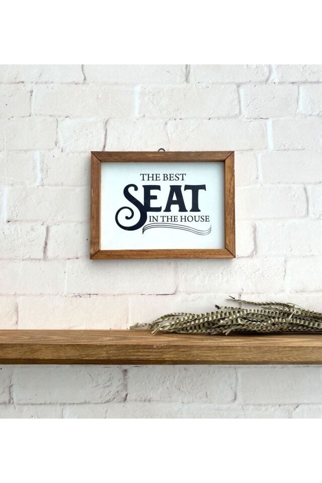 Banyo The Best Seat In The House Ahşap Çerçeve Tablo