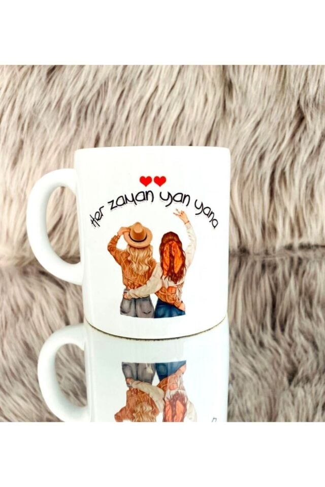 Her Zaman Yan Yana Baskılı Kupa